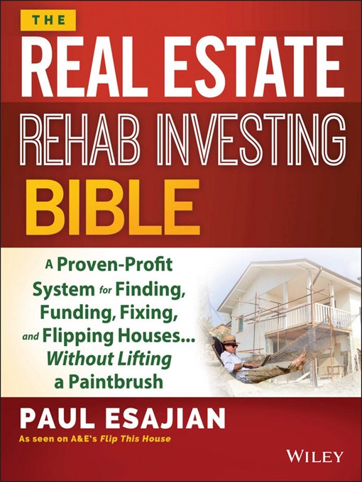 Title details for The Real Estate Rehab Investing Bible by Paul Esajian - Available